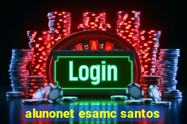 alunonet esamc santos